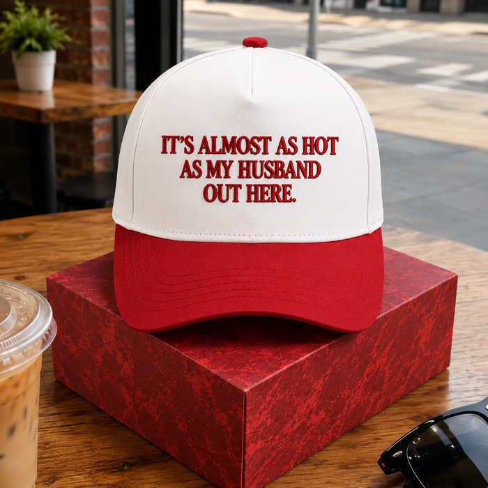⏳LAST DAY SALE 49% OFF!! Funny “It’s Almost As Hot As My Husband Out Here” Cap