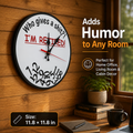 🔥LAST DAY 50% OFF⏰ "Who Cares What Time It Is? You’re Retired!" 🎉 Funny Retirement Wall Clock