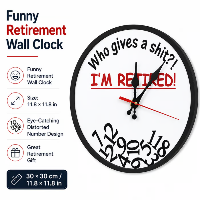 🔥LAST DAY 50% OFF⏰ "Who Cares What Time It Is? You’re Retired!" 🎉 Funny Retirement Wall Clock